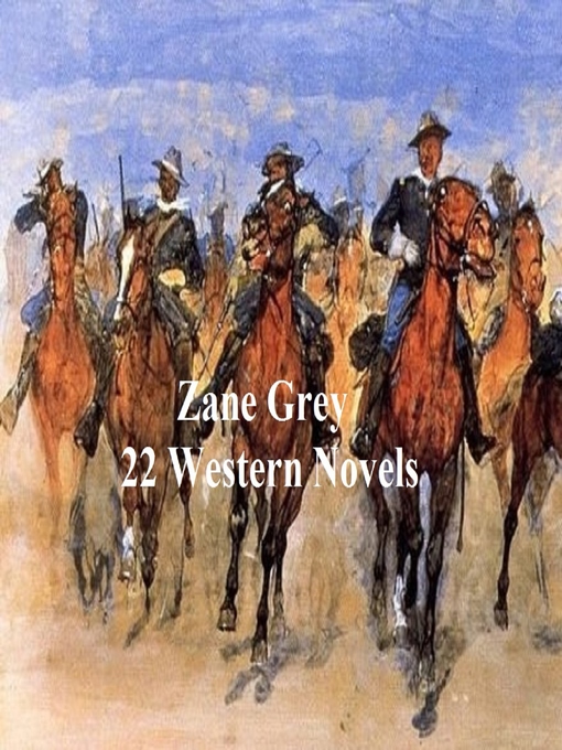 Title details for Zane Grey by Zane Grey - Available